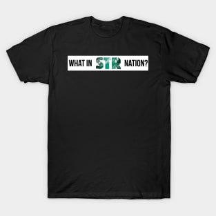 What in STRnation? T-Shirt